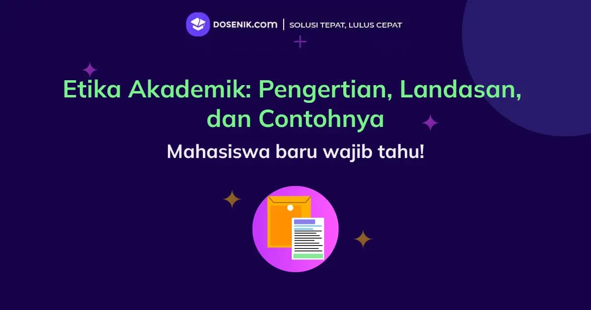 Etika Akademik: Pengertian, Landasan, dan Contohnya