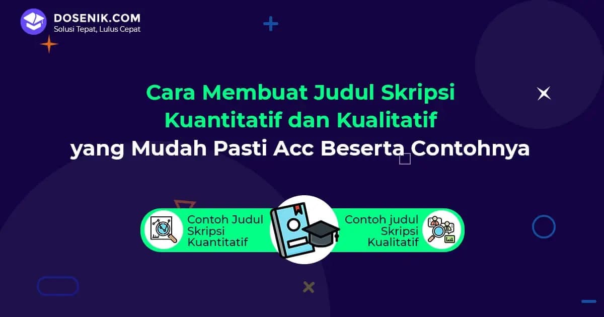 Cara Membuat Judul Skripsi yang Mudah Di-Acc Beserta Contohnya